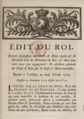 1779 - Édit portant suppression du droit de mainmorte, et de la servitude personnelle, dans les domaines du Roi. Lire sur Gallica (notice BnF no FRBNF33847160t)