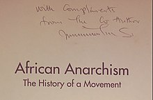 A copy of African Anarchism inscribed by Sam Mbah: "With Compliments from the Co Author" African Anarchism signed by Sam Mbah.jpg