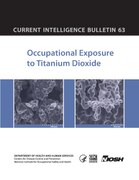 Current Intelligence Bulletin 63: Titanium Dioxide