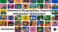 위키백과, 위키책을 넘어선 여성의 전기! (위키마니아 2021)