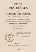 Sébastien Le Prestre de Vauban, Traité des sièges et de l’attaque des places, 1829    