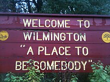 Typical sign on major thoroughfares entering Wilmington Wilmington A Place to be Somebody.jpg