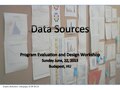 Day Two – A presentation about various evaluation data sources