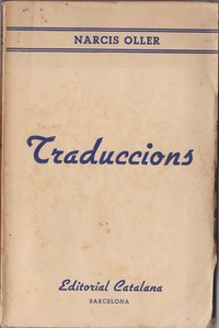 Traduccions selectes de Gustave Flaubert, Pierre Loti, Victor Hugo, Eça de Queiroz (traducció de Narcís Oller, ed. 1921)