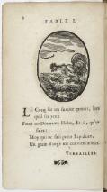 FABLE I. LE Cocq ſur un fumier gratoit, lors qu’à ſes yeux Parut un Diamant : Hélas, dit-il, qu'en  faire ? Moy qui ne ſuis point Lapidaire, Un grain d’orge me convient mieux.