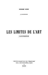 André Gide, Les Limites de l’art, 1901    