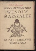 Bogusław Adamowicz Wesoły Marszałek