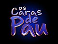 Miniatura para Os Caras de Pau