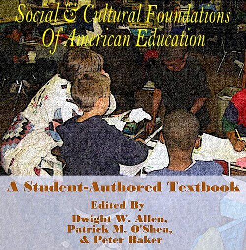 Social and Cultural Foundations of American Education