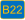 B22