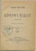 Aleksander Dumas (ojciec) Królowa Margot