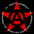 Same symbol, with some anarchist slogans: "Property is theft!" (Proudhon), "Anarchy is order" (Proudhon), "No gods! No masters!" (unknown).