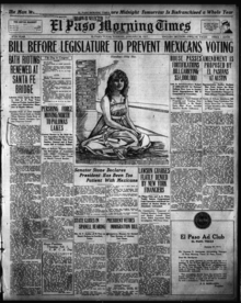 El Paso Morning Times newspaper January 30, 1917, headlined: "Bill Before Legislature to Prevent Mexicans Voting" depicts the 1917 Bath Riots begun by Carmelita Torres at the Santa Fe International Bridge disinfecting plant at the El Paso, Texas and Juarez, Mexico border. El Paso Morning Times, El Paso, Texas, January 30, 1917.png