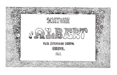 Rodolphe Töpffer, Histoire d’Albert, 1845    