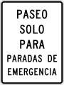 R8-4 Emergency parking only