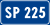 SP 225