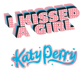 I Kissed a Girl