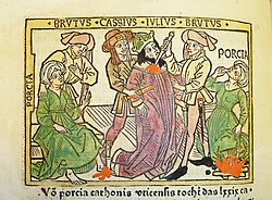 The murder of Julius Caesar - an incident discussed in Polycraticus. From a 1474 incunable. Woodcut illustration of Porcia Catonis counseling Marcus Junius Brutus, Julius Caesar's death at the hands of Brutus and Gaius Cassius Longinus, and Porcia's suicide - Penn Provenance Project.jpg