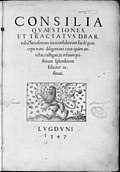 Consilia, quaestiones et tractatus, 1547