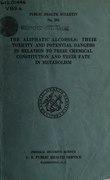 The Aliphatic Alcohols - Their Toxicity and Potential Dangers in Relation to their Chemical Constitution and their Fate in Metabolism (1943)