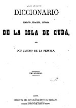 Miniatura para Diccionario geográfico, estadístico, histórico, de la isla de Cuba