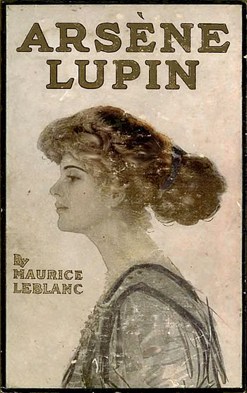 Arsene Lupin, by Maurice Lebanc