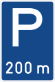 Zeichen 314 c Parkplatz (mit Entfernungsangabe); bisher: Bild 32