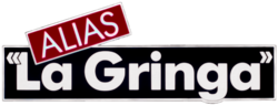 Miniatura para Alias "La Gringa"