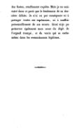 des fautes, cruellement expiées. Mais je ne suis entré dans ce parti que le lendemain de sa dernière défaite. Je n’ai eu par conséquent ni à partager toutes ses espérances, ni à souffrir personnellement de ses revers. Ainsi ai-je pu préserver également mon cœur du dépit de l’orgueil trompé et du venin qui se cache même dans les ressentiments légitimes.