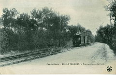 LE TOUQUET - Le Tramway dans la Forêt