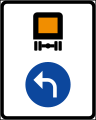 vorgeschriebene Fahrtrichtung für kennzeichnungs­pflichtige Kraftfahrzeuge mit gefährlichen Gütern – hier links