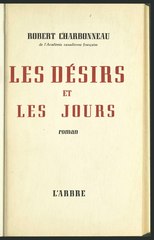 Robert Charbonneau, Les Désirs et les jours, 1948    