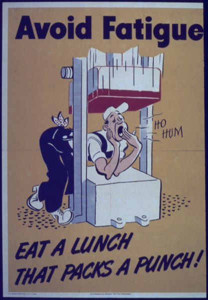 "Avoid fatigue - Eat a lunch that packs a punch" - NARA - 513896