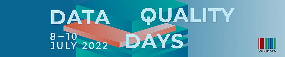 Data Quality Days, 8-10 July 2022