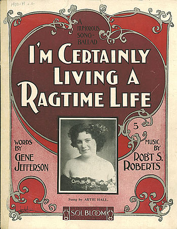 I'm Certainly Living a Ragtime Life. 1900 shee...