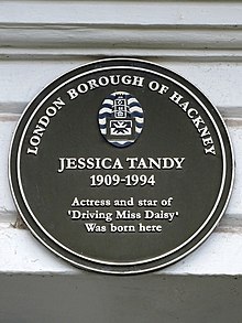 Jessica Tandy 1909-1994 Actress and star of 'Driving Miss Daisy' was born here