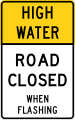 R11-5bT High water road closed when flashing