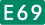 E69