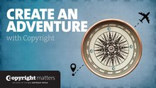 File:Copyright Matters - Create an Adventure with Copyright.webm