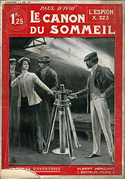 Famous illustrator of Fantômas, Gino Starace occasionally ventures into the scientific-marvelous genre. Cover of Paul d'Ivoi [fr]'s Canon du sommeil (1908).