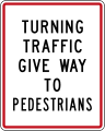 (R2-9) Turning Traffic Give Way To Pedestrians