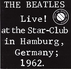 Обложка альбома The Beatles «Live! at the Star-Club in Hamburg, Germany; 1962» (1977)