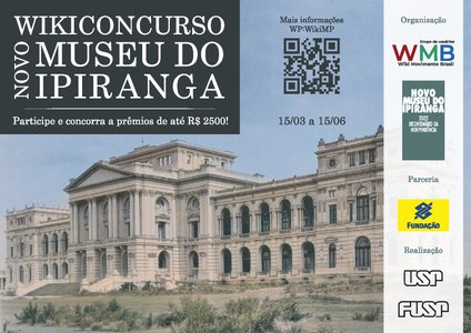 Wikiconcurso Novo Museu do Ipiranga, de 15 de março a 15 de junho de 2020.