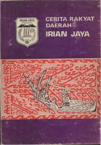 Cerita Rakyat Daerah Irian Jaya