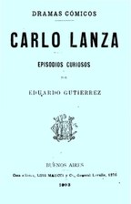 Carlo Lanza (1893), por Eduardo Gutiérrez    