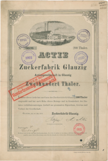 Aktie der Zuckerfabrik Glauzig über 200 Thaler, ausgegeben am 10. Mai 1872. Übernommen wurden die Zuckerfabriken in Trotha (1924) und in Klepzig bei Köthen (1926).