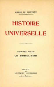Pierre de Coubertin, Histoire universelle — Tome I, 1926    