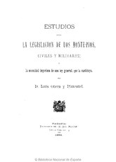 Estudios sobre la legislación de los monte-píos, civiles y militares, 1884.