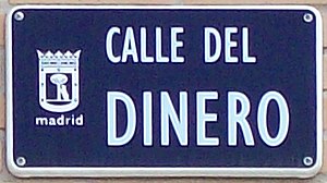 English: Sign of Calle del Dinero (literally &...