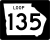 State Route 135 Loop marker